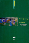 Deporte y economía: una cuantificación de la demanda deportiva en Andalucía