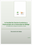 La Facultad de Ciencias Económicas y Empresariales de la Universidad de Málaga. Un Análisis de su Impacto Económico y Social